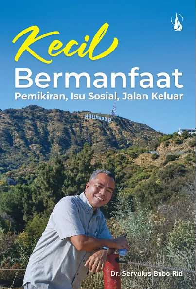 Kecil Bermanfaat: Pemikiran, Isu Sosial, Jalan Keluar