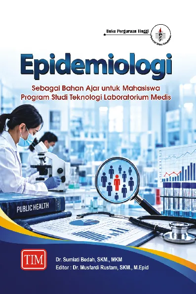 Epidemiologi sebagai Bahan Ajar untuk Mahasiswa Program Studi Teknologi Laboratorium Medis