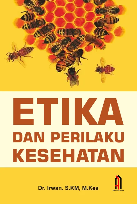 ETIKA DAN PERILAKU KESEHATAN