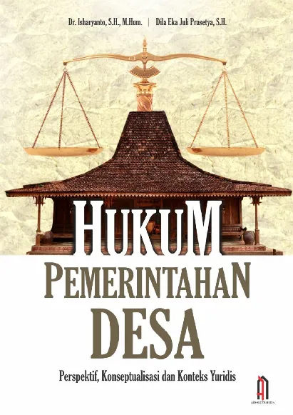 Hukum Pemerintahan Desa : (Perspektif, Konseptualisasi dan Konteks Yuridis)