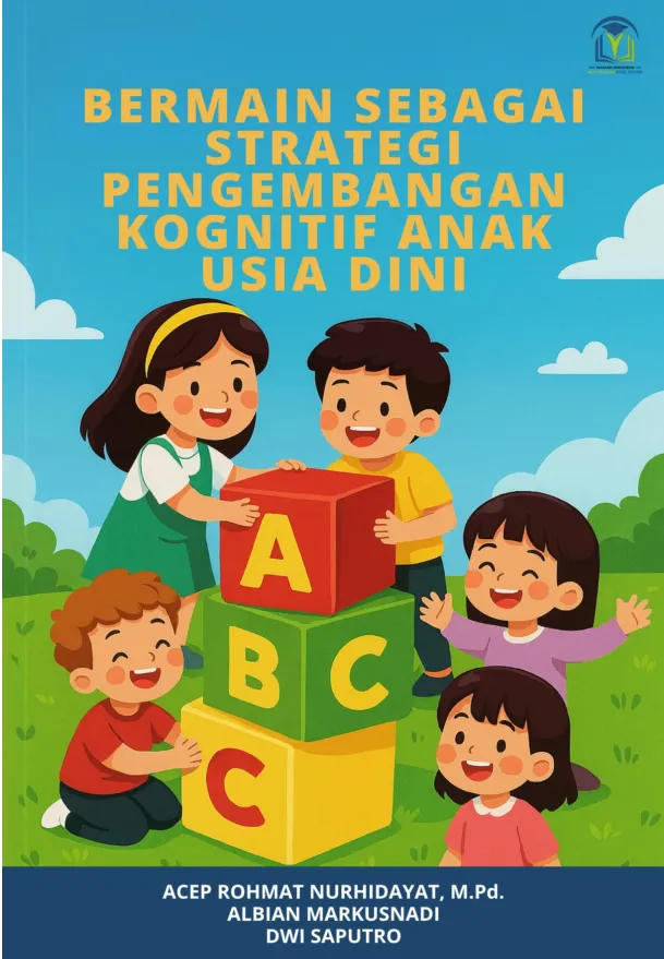 BERMAIN SEBAGAI STRATEGI PENGEMBANGAN  KOGNITIF ANAK USIA DINI