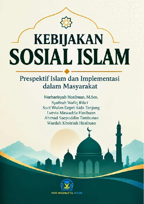 KEBIJAKAN SOSIAL ISLAM "Perspektif Islam dan Implementasi dalam Masyarakat"