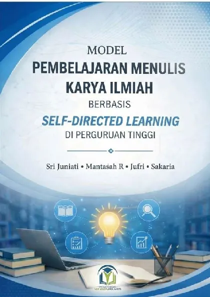 MODEL PEMBELAJARAN MENULIS KARYA ILMIAH BERBASIS SELF-DIRECTED LEARNING DI PERGURUAN TINGGI