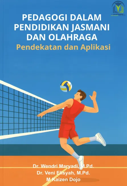 PEDAGOGI DALAM PENDIDIKAN JASMANI DAN  OLAHRAGA PENDEKATAN DAN APLIKASI