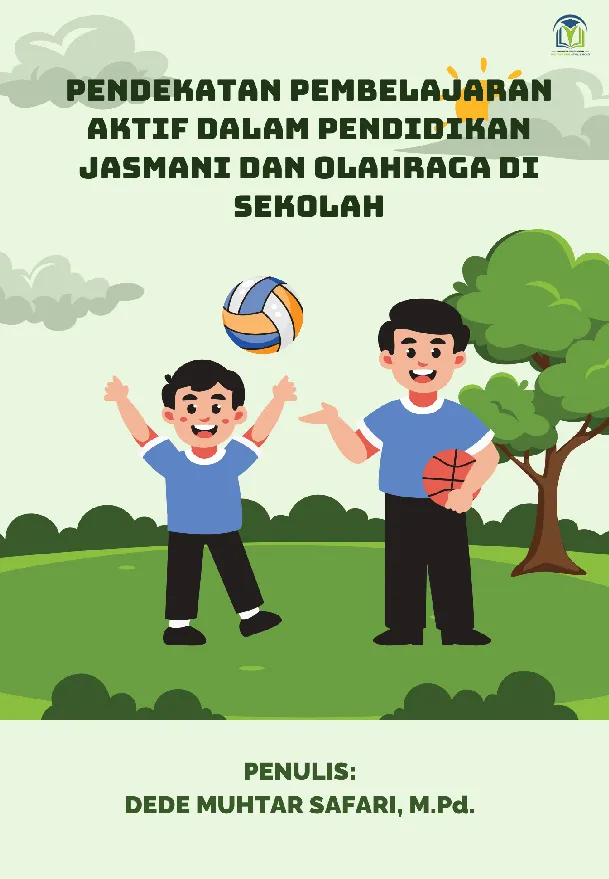PENDEKATAN PEMBELAJARAN AKTIF DALAM PENDIDIKAN JASMANI DAN OLAHRAGA DI SEKOLAH