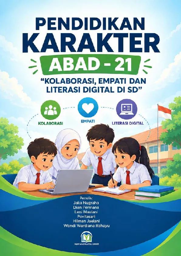 PENDIDIKAN KARAKTER ABAD 21 KOLABORASI, EMPATI DAN LITERASI DIGITAL DI SD