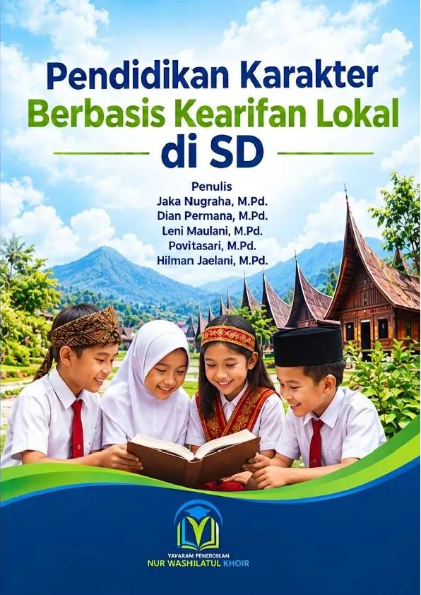 Pendidikan Karakter Berbasis Kearifan Lokal di SD