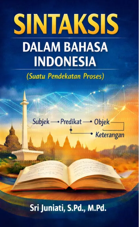 SINTAKSIS DALAM BAHASA INDONESIA (SUATU PENDEKATAN PROSES)