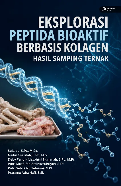 Eksplorasi Peptida Bioaktif Berbasis Kolagen Hasil Samping Ternak