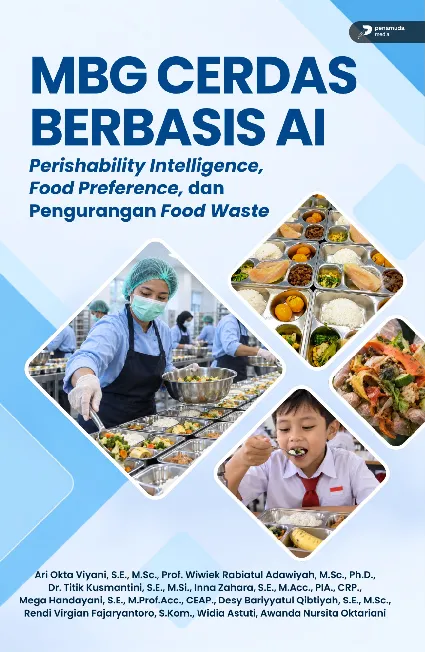 MBG Cerdas Berbasis AI Perishability Intelligence, Food Preference, Dan Pengurangan Food Waste