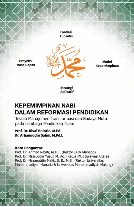 KEPEMIMPINAN NABI DALAM REFORMASI PENDIDIKAN: Telaah Manajemen Transformasi dan Budaya Mutu pada Lembaga Pendidikan Islam