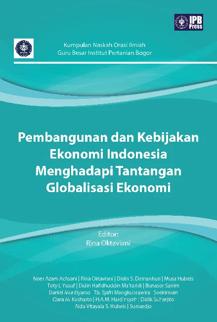 Pembangunan dan Kebijakan Ekonomi Indonesia Menghadapi Tantangan Globalisasi Ekonomi