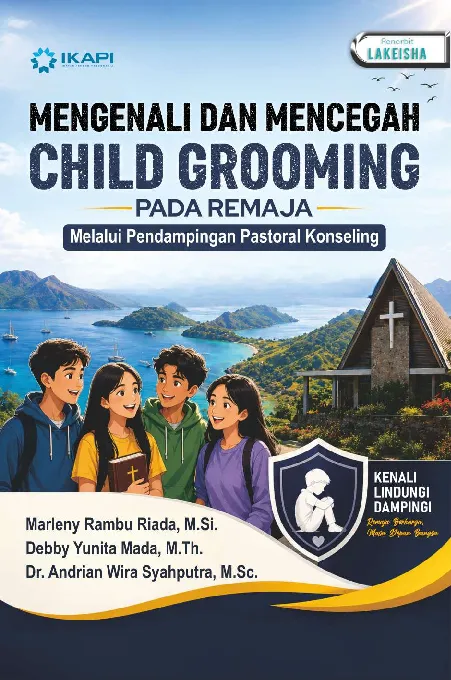 MENGENALI DAN MENCEGAH CHILD GROOMING PADA REMAJA MELALUI PENDAMPINGAN PASTORAL KONSELING