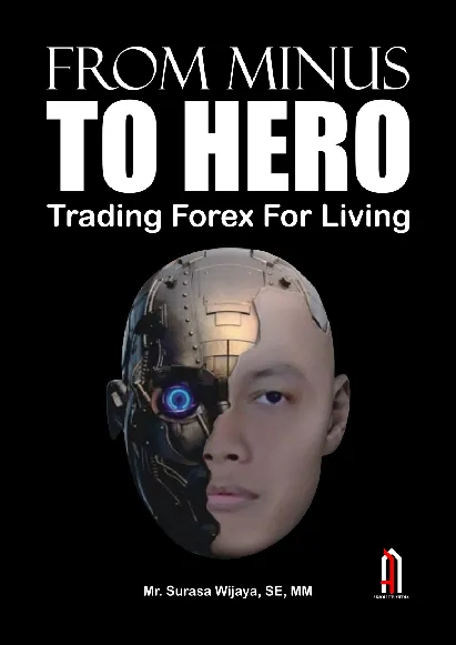 From Minus to Hero : Trading Forex For Living