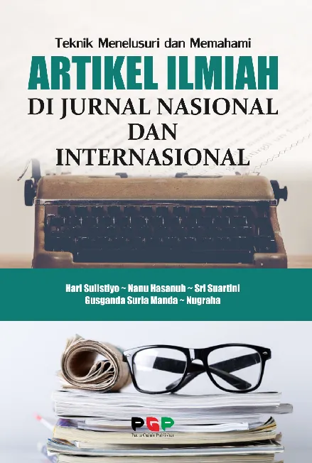 Teknik Menelusuri dan Memahami Artikel Ilmiah di Jurnal Nasional dan Internasional
