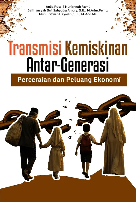 TRANSMISI KEMISKINAN ANTAR-GENERASI: Perceraian dan Peluang Ekonomi