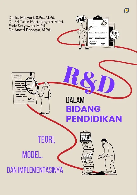 R&D dalam bidang pendidikan: teori, model, dan implementasinya