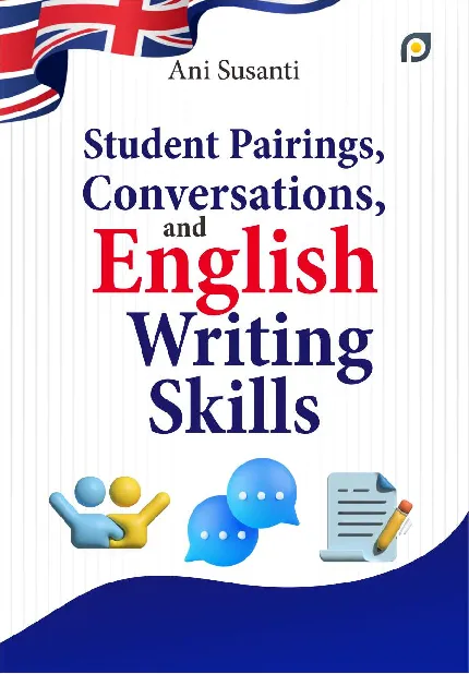 Student Pairings, Conversations, and English Writing Skills