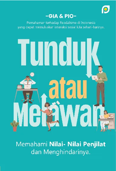 Tunduk atau Melawan: memahami nilai-nilai penjilat & menghindarinya