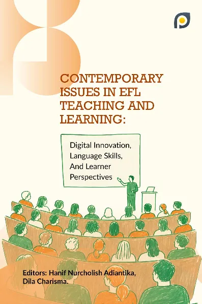 Contemporary Issues In Efl Teaching And Learning: Digital Innovation, Language Skills, And Learner Perspectives