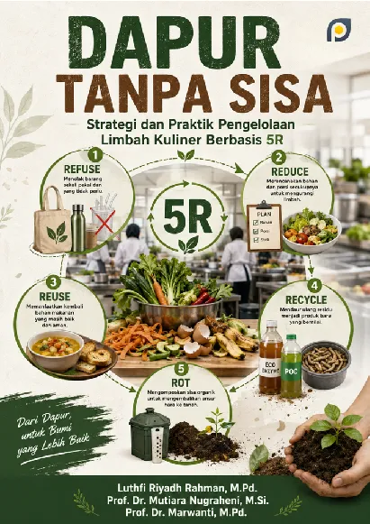 Dapur tanpa sisa: strategi dan praktik pengelolaan limbah kuliner berbasis 5R