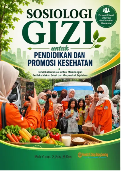 SOSIOLOGI GIZI UNTUK PENDIDIKAN DAN PROMOSI KESEHATAN