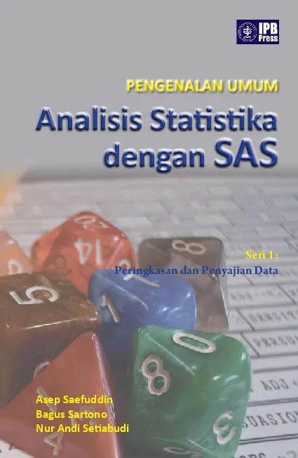 Pengenalan Umum Analisis Statistika dengan SAS (Seri 1)