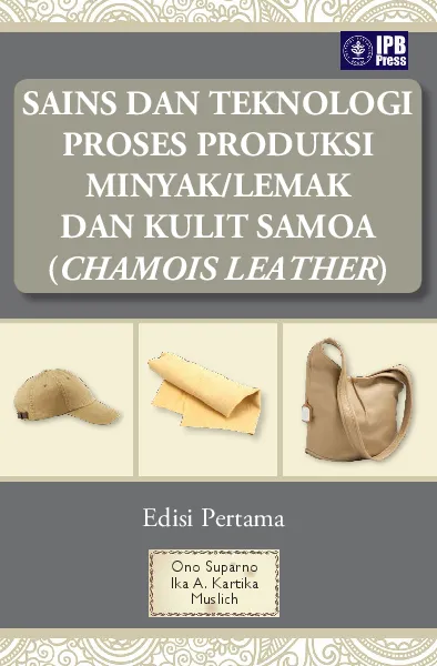Sains dan Teknologi Proses Produksi Minyak atau Lemak dan Kulit Samoa (Chamois Leather)