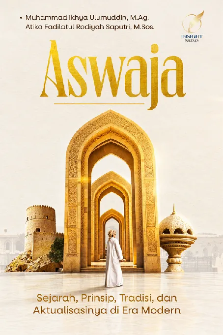 ASWAJA: Sejarah, Prinsip, Tradisi, dan Aktualisasinya di Era Modern