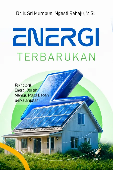 ENERGI TERBARUKAN: Teknologi Energi Bersih Menuju Masa Depan Berkelanjutan