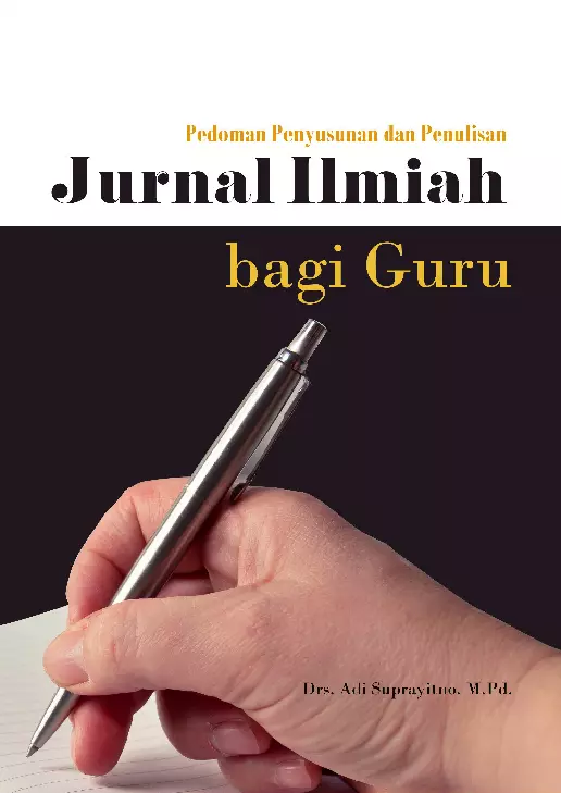 Pedoman Penyusunan Dan Penulisan Jurnal Ilmiah Bagi Guru