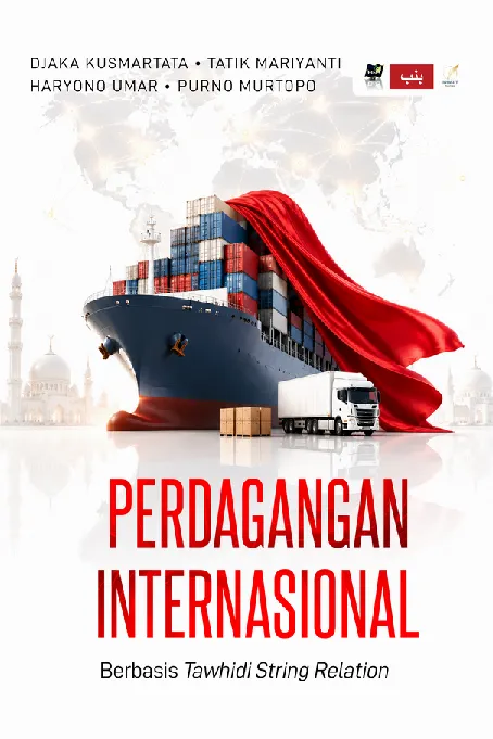 PERDAGANGAN INTERNASIONAL: Berbasis Tawhidi String Relation
