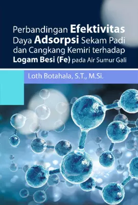 Perbandingan Efektivitas Daya Adsorpsi Sekam Padi Dan Cangkang Kemiri Terhadap Logam Besi (Fe) Pada air Sumur Gali