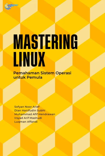 Mastering Linux: pemahaman sistem operasi untuk pemula