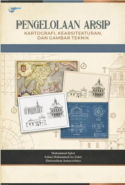Pengelolaan arsip kartografi, kearsitekturan, dan gambar teknik