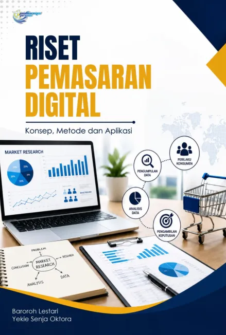 Riset pemasaran digital: konsep, metode, dan aplikasi