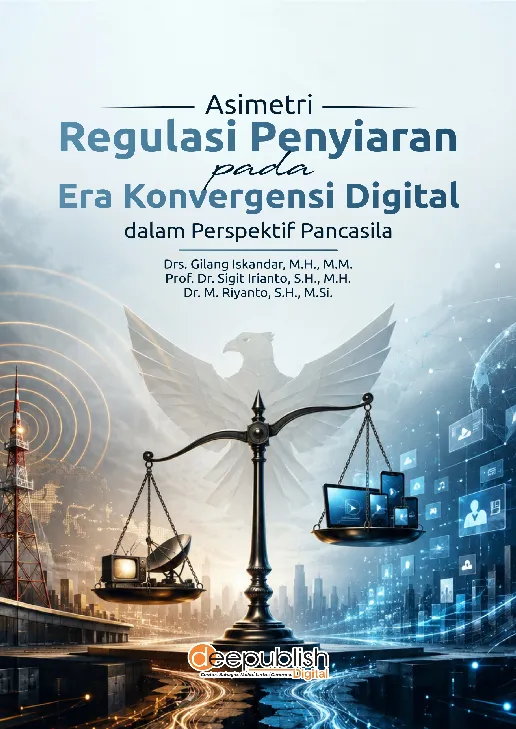 Asimetri Regulasi Penyiaran pada Era Konvergensi Digital dalam Perspektif Pancasila