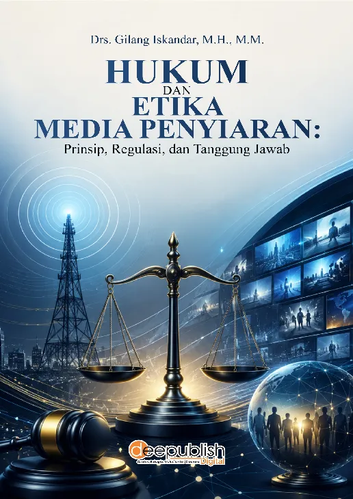 Hukum dan Etika Media Penyiaran: Prinsip, Regulasi, dan Tanggung Jawab