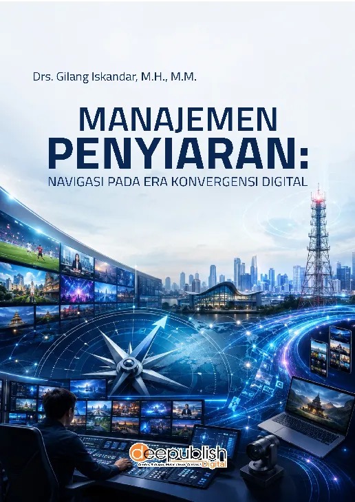 Manajemen Penyiaran: Navigasi pada Era Konvergensi Digital