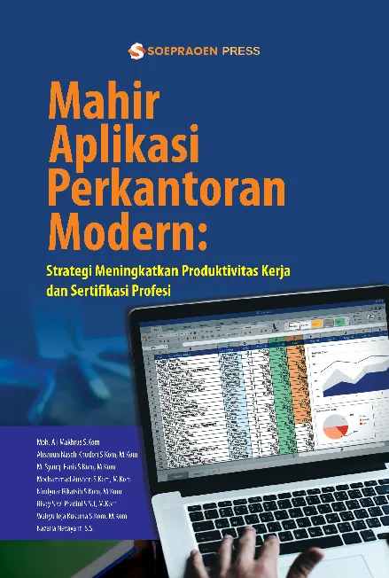 Mahir Aplikasi Perkantoran Modern: Strategi Meningkatkan Produktivitas Kerja dan Sertifikasi Profesi