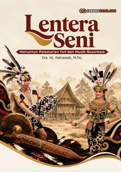 Lentera Seni : Menuntun Pelestarian Tari dan Musik Nusantara-