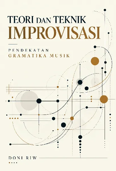 Teori dan Teknik Improvisasi dengan Pendekatan Gramatika Musik