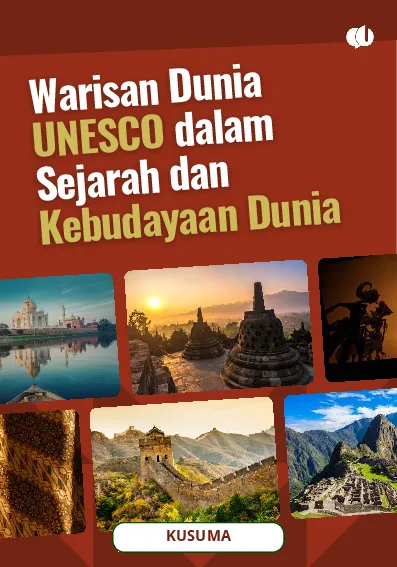 Warisan Dunia UNESCO dalam Sejarah dan Kebudayaan Dunia