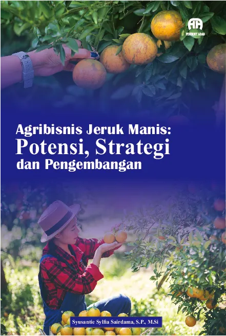 Agribisnis Jeruk Manis: Potensi, Strategi, dan Pengembangan