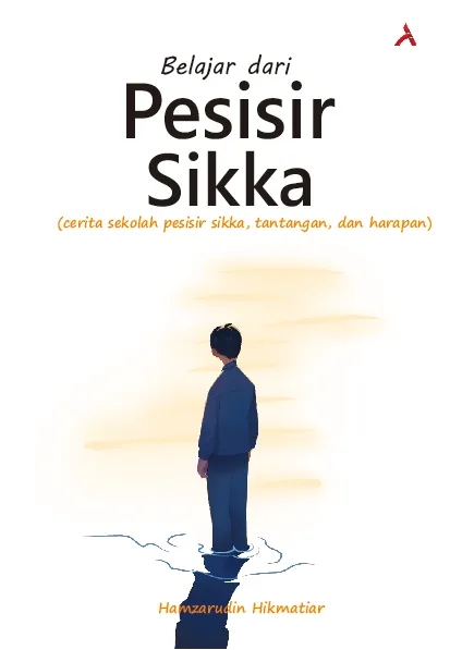 Belajar dari Pesisir Sikka : Cerita Sekolah Pesisir Sikka, Tantangan, dan Harapan