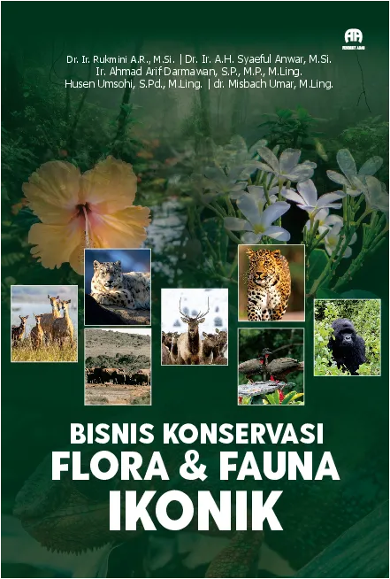Bisnis Konservasi Flora & Fauna Ikonik
