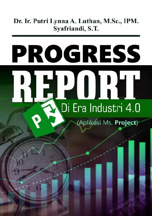 Progress Report Di era Industri 4.0 (Aplikasi MS. Project)