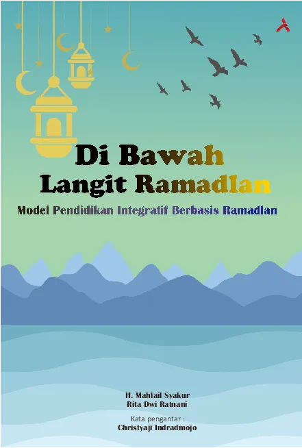 Di Bawah Langit Ramadlan Model Pendidikan Integratif Berbasis Ramadlan
