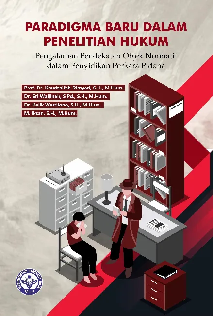 Paradigma Baru dalam Penelitian Hukum : Pengalaman Pendekatan Objek Normatif dalam Penyidikan Perkara Pidana