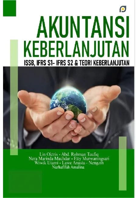 Akuntansi Keberlanjutan: ISSB, IFRS S1, IFRS S2, dan Teori Keberlanjutan